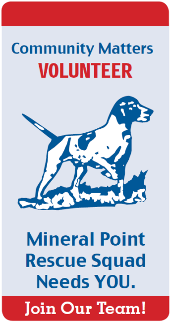 Community Matters - Volunteer! Mineral Point Rescue Squad Needs You. Join Our Team!